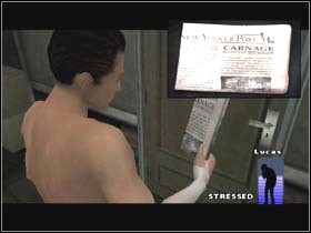 If you want you can look at the picture which is on your desk (-5%) and read the newspaper which is under your door (-5%) - THE DAY AFTER Lucas' Apartment - Indigo Prophecy / Fahrenheit - Game Guide and Walkthrough