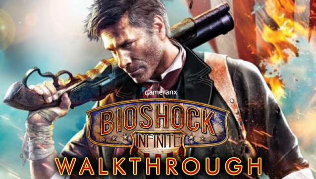 bioshock infinite walkthrough