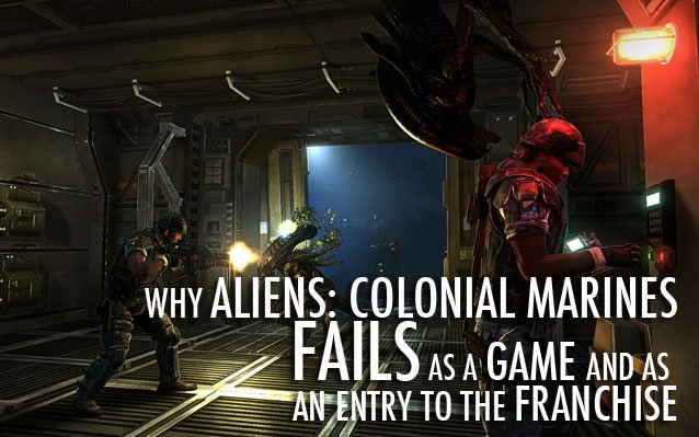 why aliens colonial marines fails
