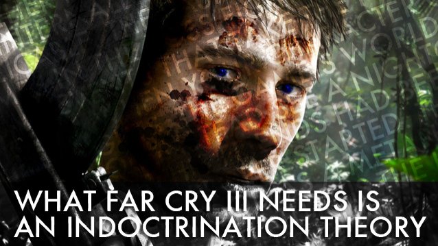 far cry 3 indoctrination theory
