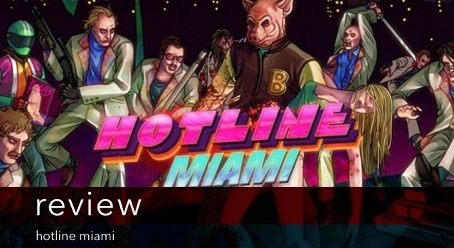 Hotline Miami Review