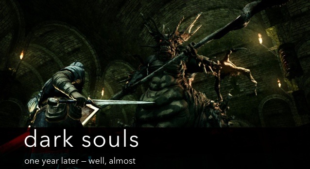 Dark Souls: One Year Later