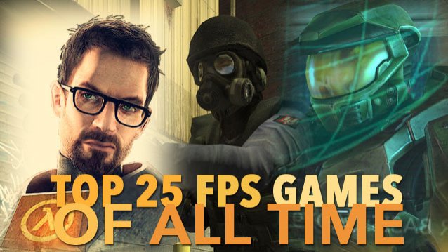 Top 25 FPS Games of All Time
