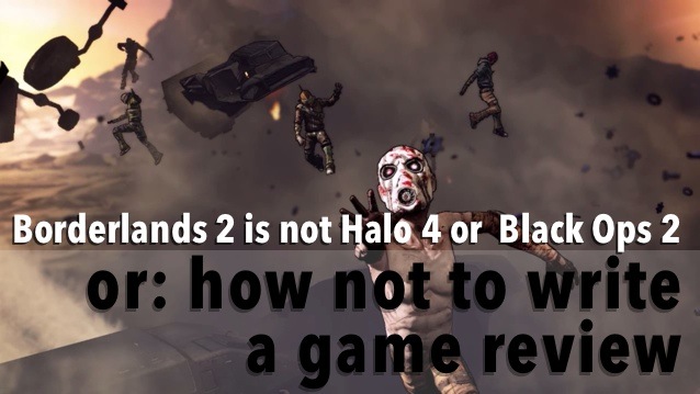 Borderlands 2 is Not Halo 4 or Black Ops 2