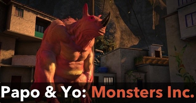 Papo & Yo Monsters Inc