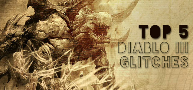 Top 5 Diablo III Glitches