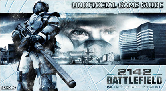 Welcome in the game guide for Battlefield 2142: Northern Strike, the first official booster pack - Battlefield 2142: Northern Strike - Game Guide and Walkthrough
