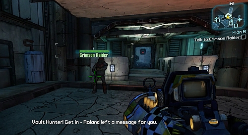 Now head north and speak to Crimson Rider who standing in front of the door - Plan B - Main missions - Borderlands 2 - Game Guide and Walkthrough