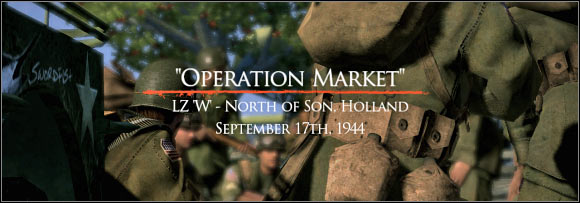TIME AND PLACE - Chapter 2: Operation Market - FIRST ASSIGNMENT:br Locate Dutch resistance - Chapter 2: Operation Market - Brothers in Arms: Hells Highway - Game Guide and Walkthrough
