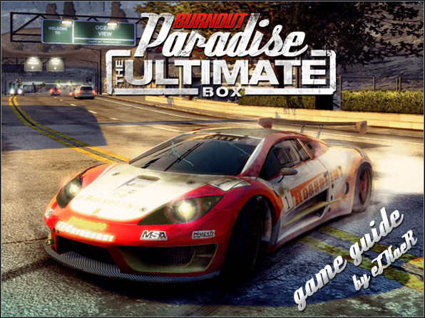 This is the complete game guide for the PC-version of Burnout Paradise: The Ultimate Box - Burnout Paradise: The Ultimate Box - Game Guide and Walkthrough