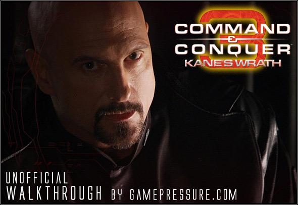 This guide contains a detailed walkthrough of the single player campaign in Command & Conquer 3: Kanes Wrath - Command & Conquer 3: Kanes Wrath - Game Guide and Walkthrough