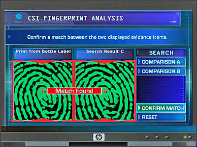 This isn't over yet, because you will have to examine other fingerprints - Case 3 - part 2 - Case 3 - Shock Rock - Crime Scene Investigation: Hard Evidence - Game Guide and Walkthrough
