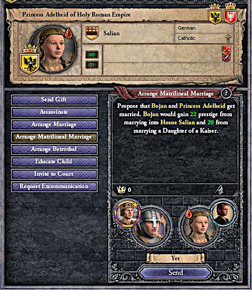 1. Invite third rate duke of Croatia on the court. 2. Arrange the matrylinear marriage between him and your daughter. 3. Kill all the older brothers of the prince. 4. Play as a princes son, who is a Croatia king. - Succession - House - Crusader Kings II - Game Guide and Walkthrough
