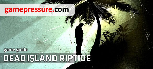 Unofficial guide to Dead Island Riptide offers mainly very detailed walkthrough of all main quests enriched with pictures and maps - Dead Island Riptide - Game Guide and Walkthrough