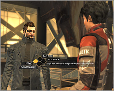 After returning to the Sarif Industries headquarters, youll talk to Malik again - (1) Return to Sarif Industries headquarters - Extraction - Deus Ex: Human Revolution - Game Guide and Walkthrough