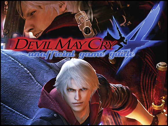 Welcome to the cruel world of demons and demon hunters - Devil May Cry 4 - Game Guide and Walkthrough