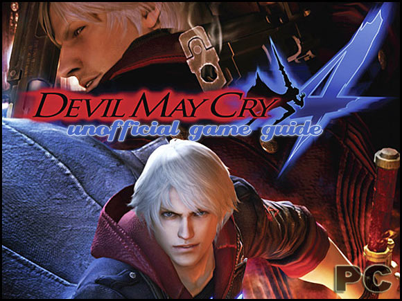 Welcome to the cruel world of demons and demon hunters - Devil May Cry 4 (PC) - Game Guide and Walkthrough