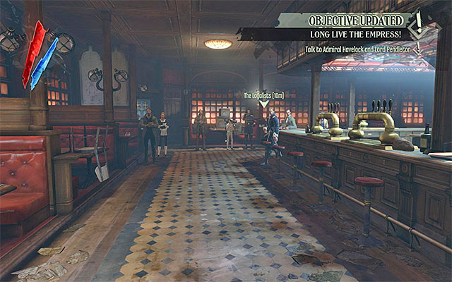 Go to the bar and join the Loyalists who are, at present, celebrating Lord Regent's removal from power and crowning Emily to the new Empress - Meeting with the Loyalists - The Hound Pits Pub #7 - Dishonored - Game Guide and Walkthrough