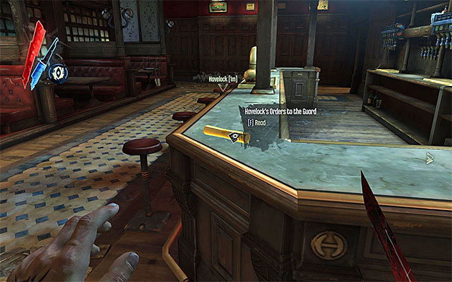 On the pub's ground floor, there are food, ammo and Havelocks Orders to the Guard - Exploring the pub - Mission 8 - The Loyalists - Dishonored - Game Guide and Walkthrough