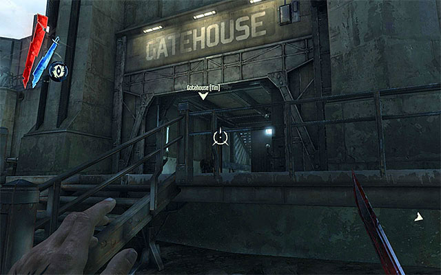 The gatehouse is a separate area in the fort, and it can be reached in three different ways, although their availability is governed by your gaming style - Gaining access into the gatehouse - Mission 9 - The Light at the End - Dishonored - Game Guide and Walkthrough