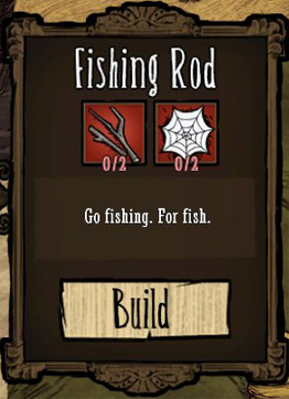 To craft a fishing rod, you are going to need 2x Twigs and 2x Silk, and the ponds are the easiest to be found in the swamps - Hunting - How to get food - Dont Starve - Game Guide and Walkthrough