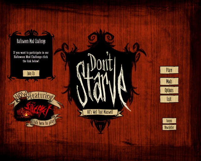 The developers released another patch at a quite short notice. - Overall characteristics - Alls Well That Maxwell - Dont Starve - Game Guide and Walkthrough
