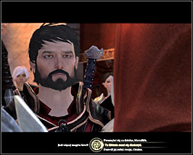 After getting to The Gallows you will meet a mage from the Circle, with whom you will go to [Lowtown] (M13, 26), where you will be a witness of a harsh argue between Meredith and Orsino #1 - The Last Straw - p. 1 - Act III - Dragon Age II - Game Guide and Walkthrough