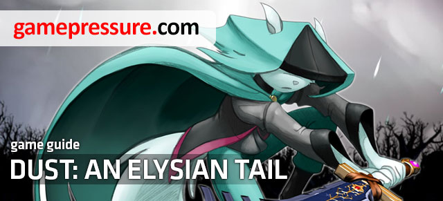 This guide is devoted to Dust an Elysian Tail - Dust: An Elysian Tail - Game Guide and Walkthrough