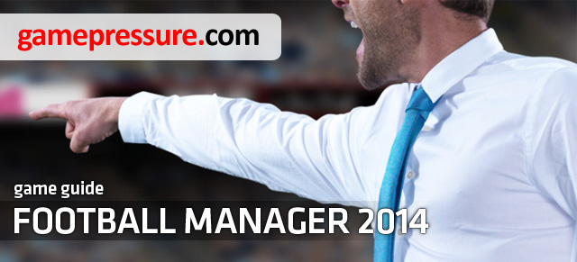 The unofficial guide for Football Manager 2014 is a detailed collection of information on main and minor aspects of the gameplay - Football Manager 2014 - Game Guide and Walkthrough