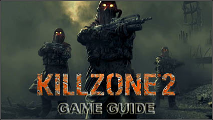 Welcome all of you, keen to participate in the adventure created by Guerrilla Games - Killzone 2 - Killzone 2 - Game Guide and Walkthrough