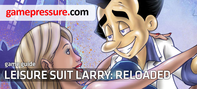Leisure Suit Larry Reloaded is a remake of adventure game released in 1991 - Leisure Suit Larry: Reloaded - Game Guide and Walkthrough