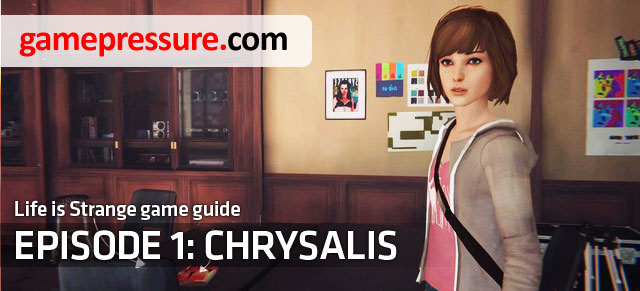 Chrysalis is the first episode of the DONTNOD studios adventure game, which was made in cooperation with Square Enix - Introduction - Episode 1: Chrysalis - Life is Strange - Game Guide and Walkthrough