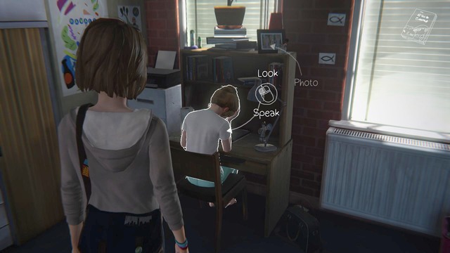 As soon as you get the book, approach the cabinet, get dressed and leave the room and go to Kates room - Chapter 1 - Walkthrough - Life is Strange - Game Guide and Walkthrough