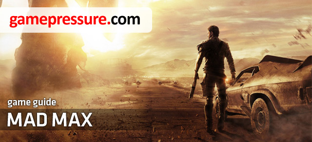 The guide to Mad Max is a large compendium that contains all important information about the gameplay of the game - Mad Max - Game Guide and Walkthrough