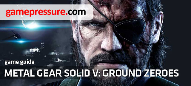 The game guide to Metal Gear Solid V: Ground Zeroes is a complete source of information about the most convenient way to finish the game - Metal Gear Solid V: Ground Zeroes - Game Guide and Walkthrough