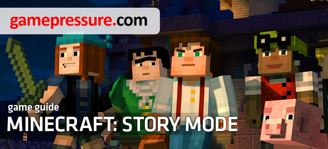 Minecraft: Story Mode is the next game from the Telltale Games studios adventure series - Minecraft: Story Mode: A Telltale Games Series - Game Guide and Walkthrough