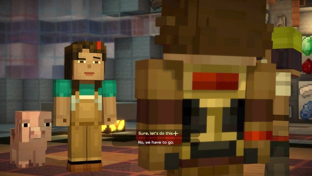 The third important choice is different depending on who youve chosen in the first episode - Important choices - Minecraft: Story Mode: A Telltale Games Series - Game Guide and Walkthrough