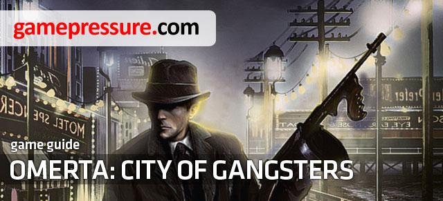 The Omerta - City of Gangsters game guide provides both game mechanics details and a complete walkthrough of the main storyline - Omerta: City of Gangsters - Game Guide and Walkthrough