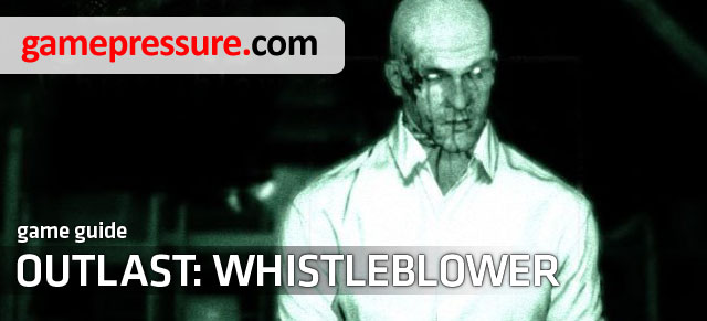 This guide contains a complete walkthrough of Outlast: Whistleblower, along with numerous screenshots depicting successive stages of the game - Outlast: Whistleblower - Game Guide and Walkthrough