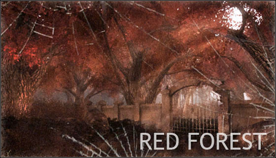 You've been to Red Forest in 