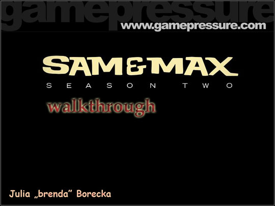 1 - Sam & Max: Season 2 - Game Guide and Walkthrough