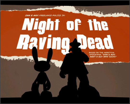 1 - Episode 203: Night of the Raving Dead - part 1 - Episode 203: Night of the Raving Dead - Sam & Max: Season 2 - Game Guide and Walkthrough