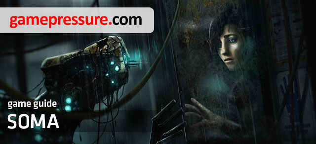 The guide for SOMA contains all the essential information required to complete the game - SOMA - Game Guide and Walkthrough