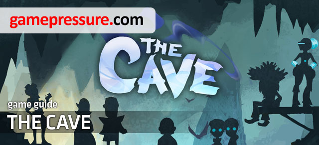 Guide for The Cave helps in solving all the puzzles in such a way that finishing the game should be possible regardless of the chosen characters - The Cave - Game Guide and Walkthrough