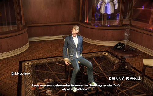 Listen to the conversation with Vinnie, during which you'll learn that he has found Johnny Powell and brought him to the mansion - More Questions Than Answers - Walkthrough - The Darkness II - Game Guide and Walkthrough