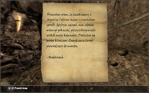 From the note left by Madanach you will learn that he was planning to run from the prison and the key that you have found leads to an ancient tunnel leading straight to Markarth - No-one Escapes Cidhna Mine - p. 2 - Side quests - The Elder Scrolls V: Skyrim - Game Guide and Walkthrough