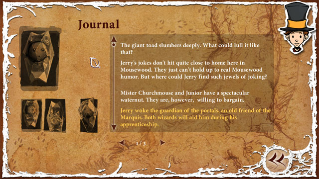 In game you have a journal - General hints - Game elements - The Night of the Rabbit - Game Guide and Walkthrough