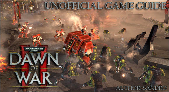 Welcome - Warhammer 40,000: Dawn of War II - Game Guide and Walkthrough