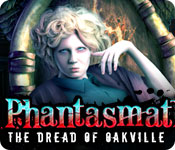 Phantasmat: The Dread of Oakville Walkthrough