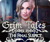 Grim Tales: The Final Suspect Walkthrough